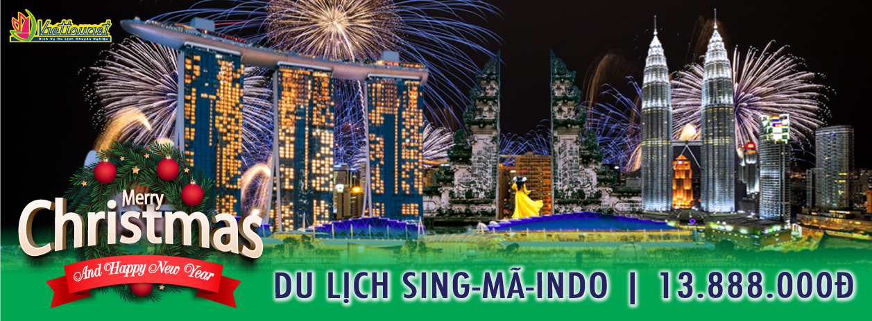 Sing-Mã-Indo Tết Dương Lịch