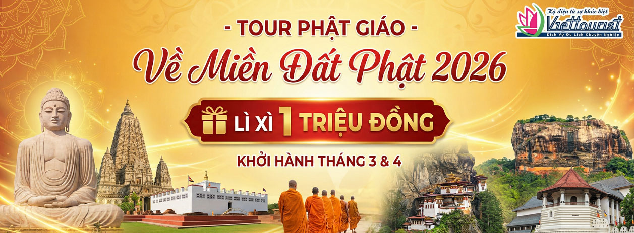 Tour Phật Gíao - Về Miền Đất Phật