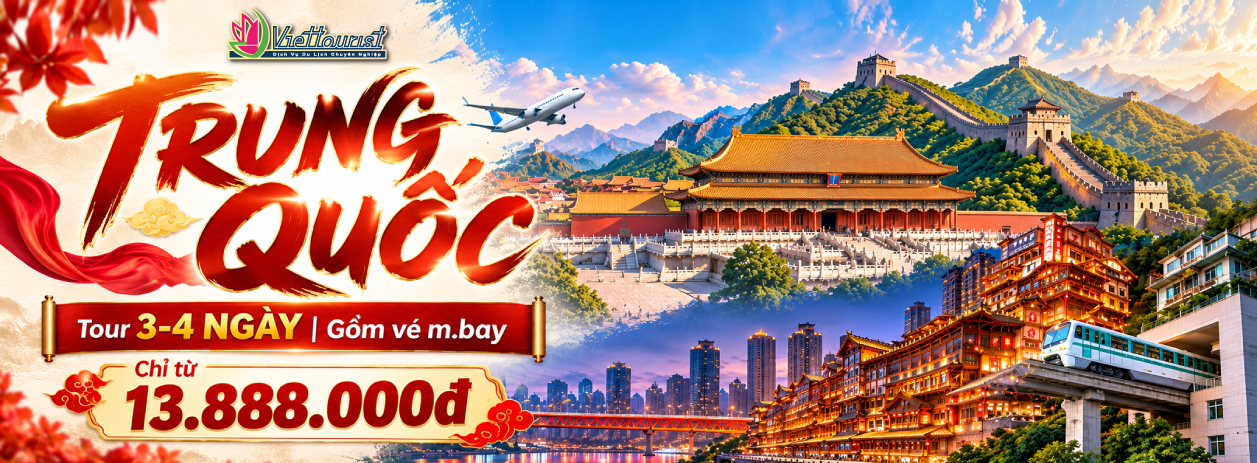 Tour Trung Quốc 3 - 4 Ngày