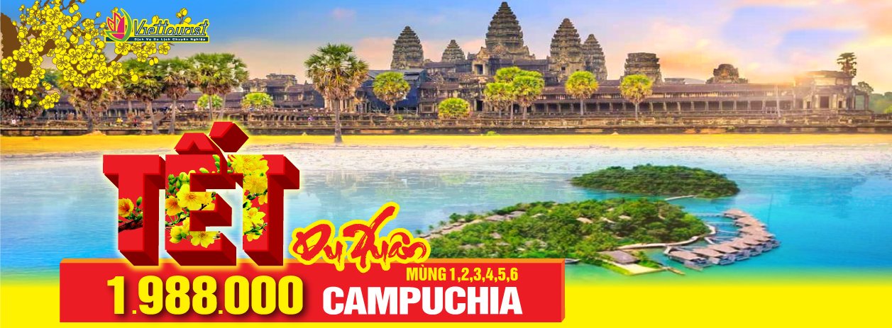 Tour Campuchia Tết Nguyên Đán
