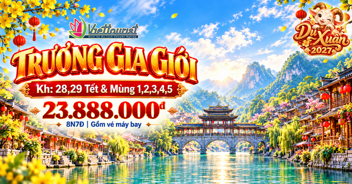 Tour Tết Nguyên Đán Vũ Hán – Trương Gia Giới – Phượng Hoàng Cổ Trấn 8N7Đ | Phù Dung Trấn – Thiên Môn Sơn – Viên Gia Giới