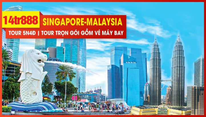 Tour Du lịch Tết Dương Lịch Singapore - Malaysia 5N4Đ