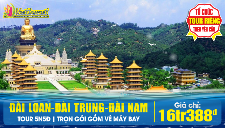 Tour du lịch Đài Loan Mùa Hè -  THÀNH PHỐ ĐÀI BẮC – NAM ĐẦU – ĐÀI TRUNG – GIA NGHĨA - CAO HÙNG - ĐÀI NAM 5N5Đ