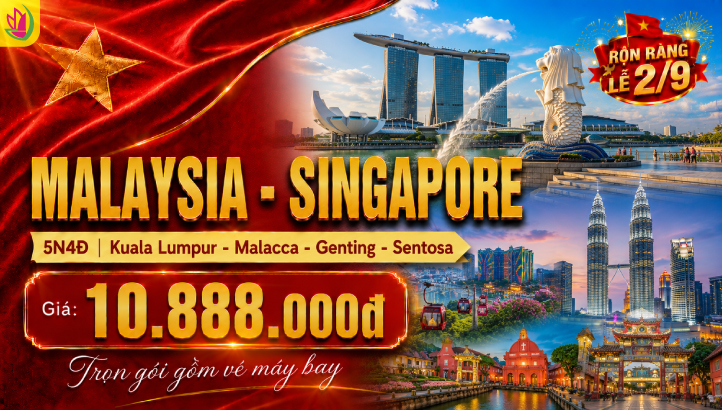 Tour Malaysia Singapore Lễ 2/9 5N4Đ | Siêu Tiết Kiệm