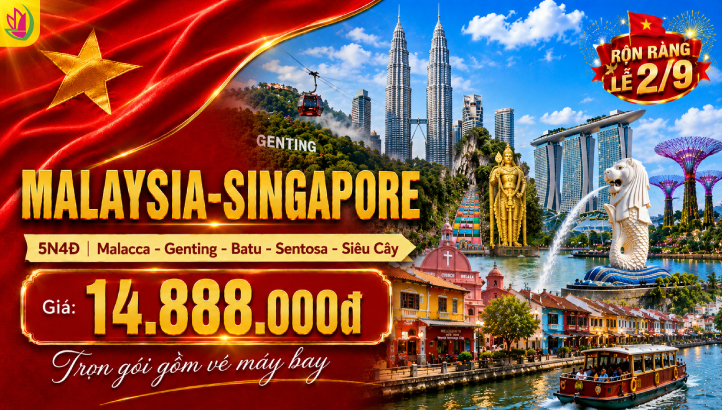 Tour Malaysia Singapore Lễ 2/9 5N4Đ | Nghỉ Đêm Singapore