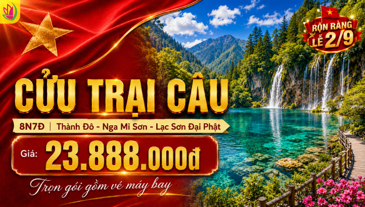 Tour Cửu Trại Câu Lễ 2/9 8N7Đ | Nga Mi – Lạc Sơn