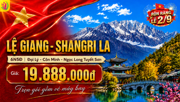 Tour Lệ Giang Shangri-La Lễ 2/9 6N5Đ | Bay Thẳng