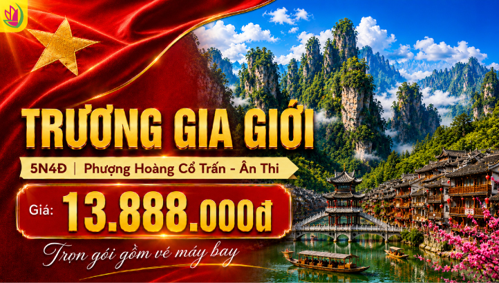Tour Trương Gia Giới - Phượng Hoàng Cổ Trấn Lễ 2/9 5N4Đ | Ân Thi