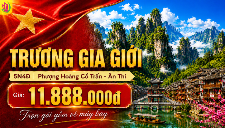 Tour Trương Gia Giới - Phượng Hoàng Cổ Trấn Lễ 2/9 5N4Đ | Ân Thi