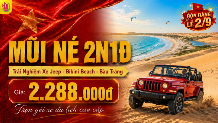 TOUR LỄ 2/9 | MŨI NÉ – JEEP TOUR 2N1Đ