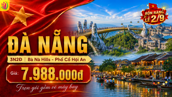 Tour lễ 2/9 Đà Nẵng - Hội An - Bà Nà Hills 3N2Đ