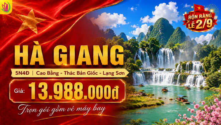 Tour du lịch Hà Giang - Cao Bằng - Bắc Kạn - Lũng Cú - Đồng Văn - Đèo Mẻ Pía - Thác Bản Giốc - Hồ Ba