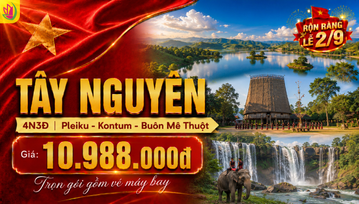 Tour Tây Nguyên Lễ 2/9 4N3Đ | Pleiku – Buôn Ma Thuột