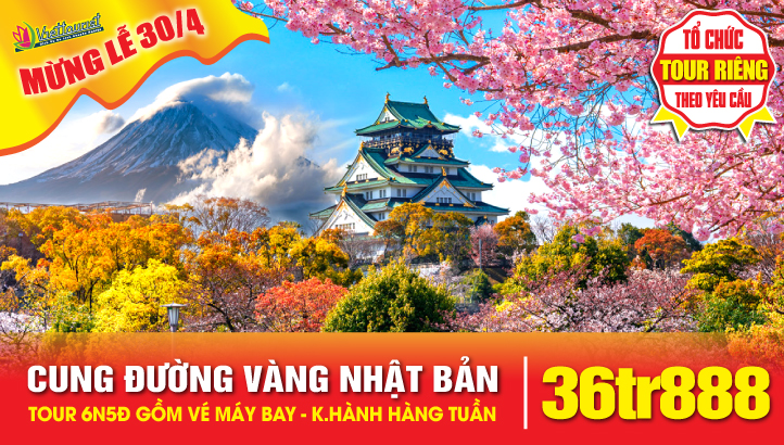 Tour du lịch  NHẬT BẢN 30/4 - CUNG ĐƯỜNG VÀNG 6N5Đ - OSAKA - KYOTO - KOBE - NARA - NAGOYA - NÚI PHÚ SĨ - THỦ ĐÔ TOKYO