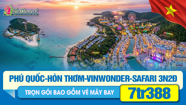 Tour du lịch lễ 30/4 PHÚ QUỐC - 3 ĐẢO - HÒN THƠM - THỊ TRẤN HOÀNG HÔN - VINWONDER - SAFARI - GRANDWORLD 3N2Đ