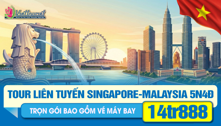 Du lịch Singapore - Malaysia Lễ 30/4 5N4Đ | KUALA LUMPUR – PUTRAJAYA - ĐỘNG BATU - GENTING - MALACCA - JOHOR BAHRU - SENTOSA - GARDEN BY THE BAY (Nghỉ đêm Singapore)
