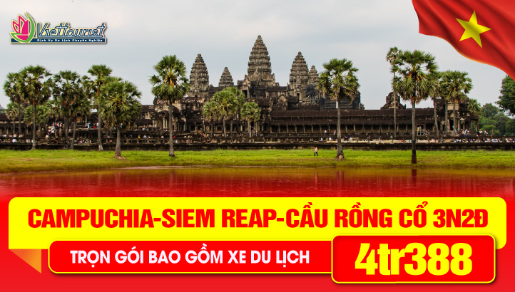 Tour du lịch Lễ 30/4 Campuchia | Quần Thể Angkor Vip Tour | PhnomPenh | Siemreap | Cầu Rồng Cổ | 3N2