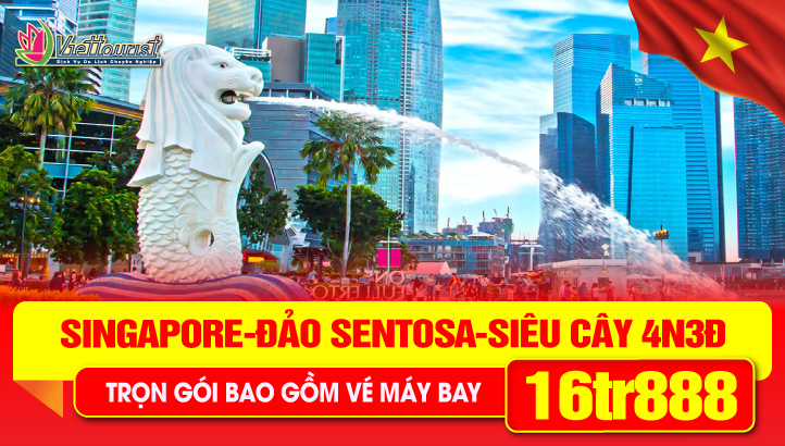 Tour du Lịch lễ 30/4 Singapore 4 Ngày 3 Đêm - Chương trình mới khám phá trọn vẹn đảo quốc Singapore tất tần tật