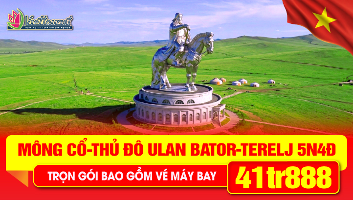 Tour du lịch Mông Cổ Lễ 30/4 5N4Đ | Thủ đô Ulaanbaatar – Công viên Terelj - Tượng đài Thành Cát Tư Hãn