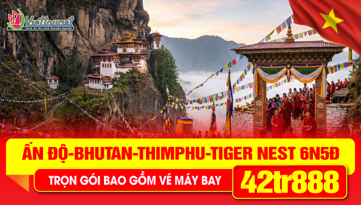 Tour du lịch BHUTAN Lễ 30/4 | THỦ ĐÔ THIMPHU - CỐ ĐÔ PUNAKHA - KỲ QUAN TIGERNEST - THÀNH PHỐ PARO - PHUNTSHOLING - JAYGAON - SILIGURI 6ngày