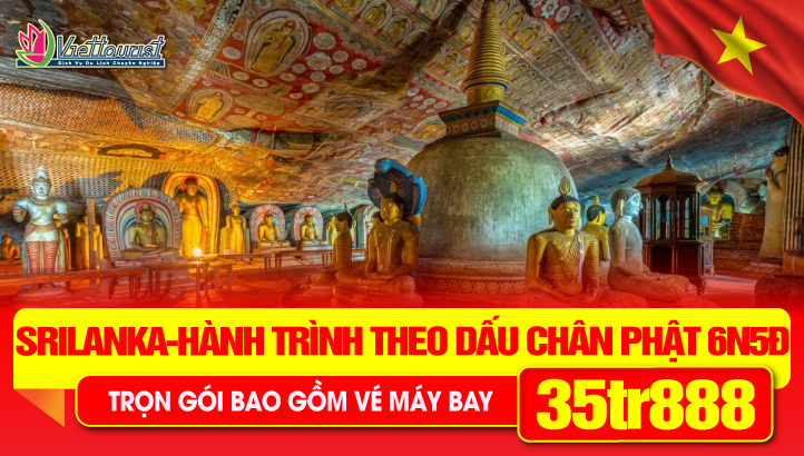 TOUR DU LỊCH LỄ 30/4 - KHÁM PHÁ SRILANKA - HÀNH TRÌNH THEO DẤU CHÂN ĐỨC PHẬT THÍCH CA 6N5Đ