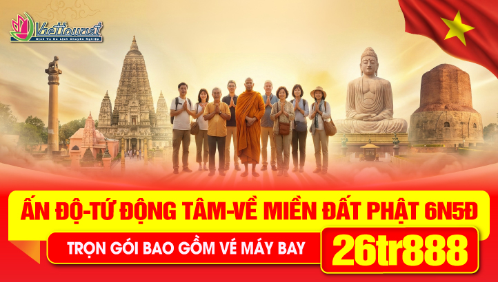  Tour du lịch Ấn Độ Tứ Động Tâm Lễ 30/4 6N5Đ | Tour Chiêm Bái 4 thánh tích : Nơi Đức Phật Sinh - Nơi Đức Phật Gíac Ngộ - Nơi Đức Phật Truyền Đạo - Nơi Đức Phật Nhập Niết Bàn | Tour bay thẳng Kolkata