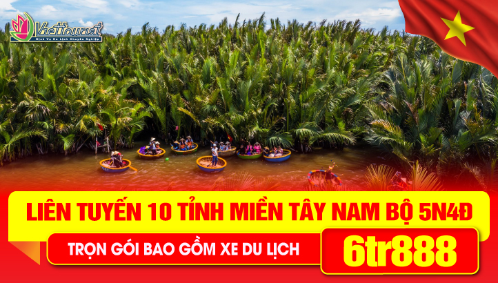Tour Du lịch lễ 30/4 10 Tỉnh Miền Tây Nam Bộ liên tuyến đặc sắc 5N4Đ