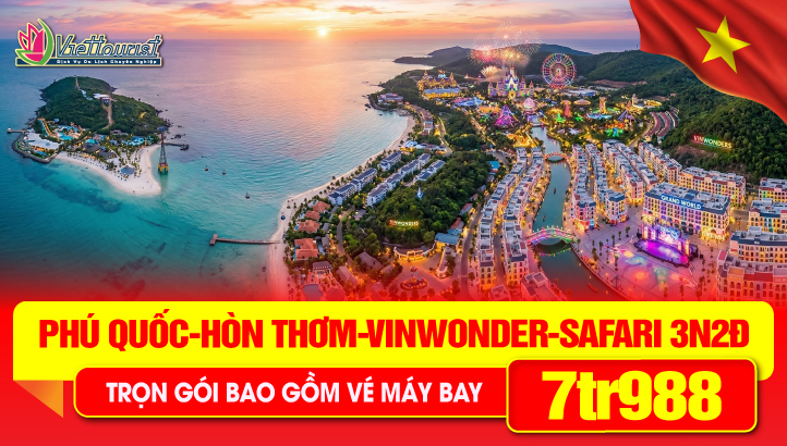 Tour du lịch lễ 30/4 PHÚ QUỐC - HÒN THƠM - VINWONDER - SAFARI - GRANDWORLD 3N2Đ - TẶNG VÉ BUFFET HÒN THƠM + CẦU HÔN