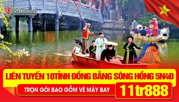 Tour Du lịch Lễ 30/4 miền Bắc - Khám phá 10 tỉnh, thành phố Đồng Bằng Sông Hồng Việt Nam