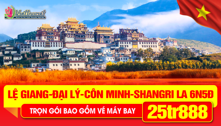 Du lich Trung Hoa Lễ 30/4 Lệ Giang - Đại Lý - Côn Minh - Shangrila | Tour Trung Quốc thắng cảnh Vân Nam 6N5Đ