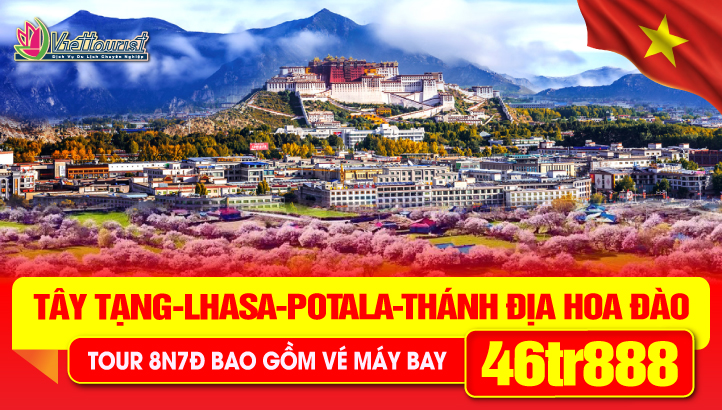 Tour du lịch Lễ 30/4 Tây Tạng - Thánh Địa Hoa Anh Đào 8N7Đ | Lhasa - Cung điện Potala - Hồ Yamdrok - Băng Xuyên - Nhật Ca Tắc - Lâm Chi - Hồ Basum