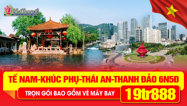Tour du lịch Trung Quốc 30/4 |Tế Nam - Khúc Phụ - Thái An - Thanh Đảo 6N5Đ