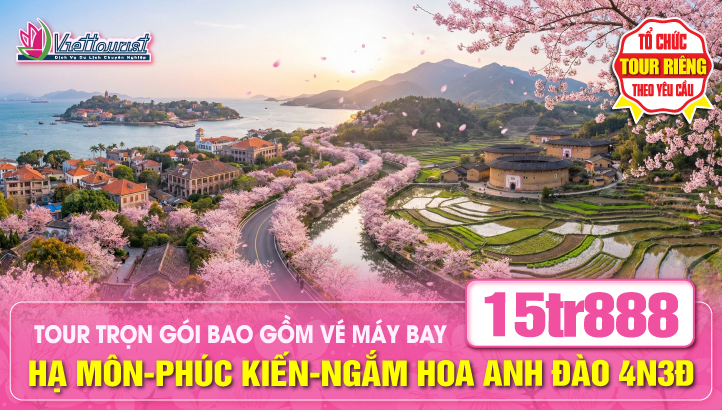 Tour du lịch Trung Quốc Hoa Anh Đào | PHÚC KIẾN - HẠ MÔN - TUYỀN CHÂU VĨNH ĐỊNH - ĐẢO CỔ LÃNG 4N3Đ