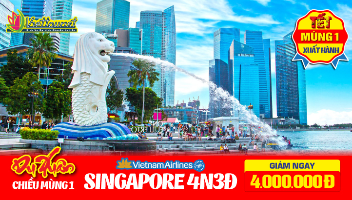 Du lịch Singapore 4N3Đ Mùng 1 Tết bay Vietnam Airlines - Giảm Ngay 4 TRIỆU ĐỒNG