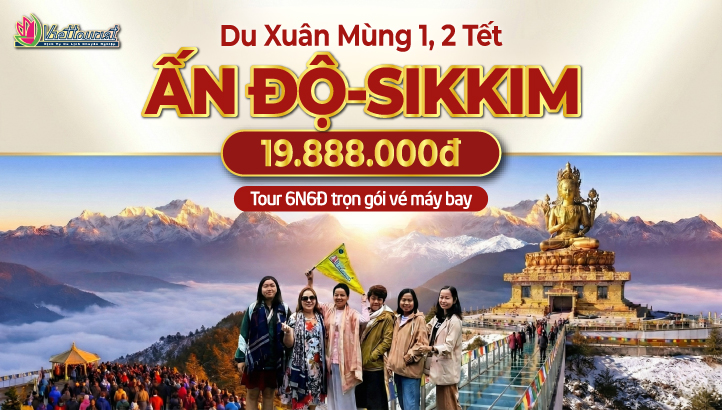 Tour du lịch SIKKIM khu tự trị ẤN ĐỘ 6N5Đ |SILIGURI - DARJEELING PELLING - RAVANGLA - CHUNG THANG - LACHUNG - YUMTHANG - HỒ TSOMGO - GANGTOK
