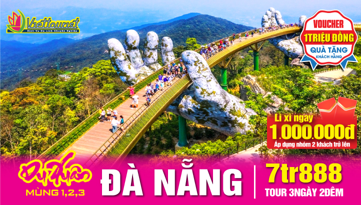 Tour du lịch Tết Nguyên Đán Đà Nẵng - Bà Nà Hill - Hội An 3N2Đ