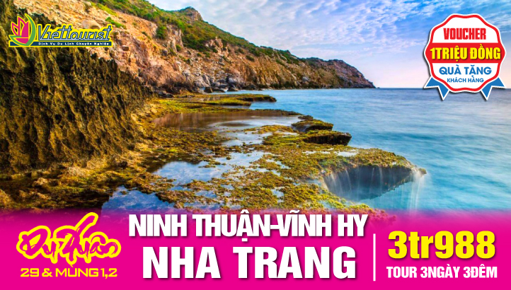 Tour du lịch Tết Nguyên Đán NHA TRANG - NINH THUẬN - VỊNH VĨNH HY - HANG RÁI | 3 NGÀY 3 ĐÊM