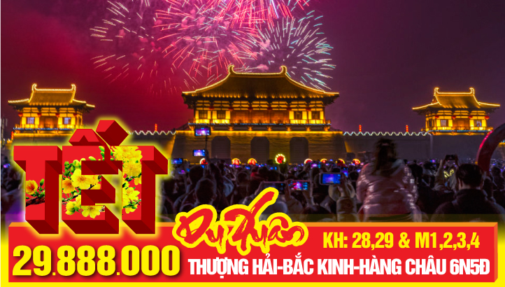 Du lịch Tết Nguyên Đán Bắc Kinh - Thượng Hải - Hàng Châu - Tour Trung Quốc 6N5Đ