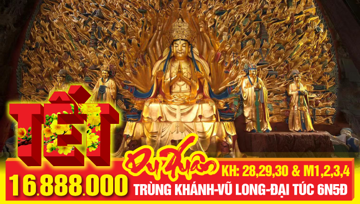 Du Lịch Tết Nguyên Đán Trung Quốc Trùng Khánh - Di sản Vũ Long - Tiên Nữ Sơn - Núi Jinfo KIM PHẬT SƠN - Vip tour Di sản Thế Giới Đại Túc Thạch Khắc 6N5Đ