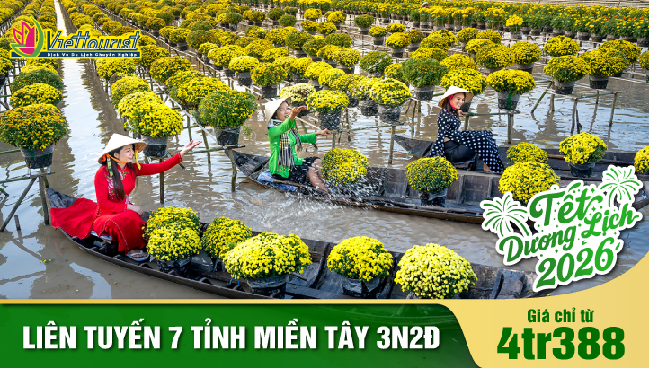 TOUR TẾT DƯƠNG LỊCH TIỀN GIANG - BẾN TRE - CẦN THƠ - CÀ MAU - BẠC LIÊU - SÓC TRĂNG - VĨNH LONG 3N2Đ