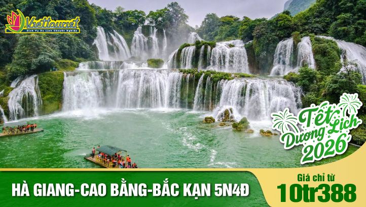 TOUR TẾT DƯƠNG LỊCH HÀ GIANG - CAO BẰNG - BẮC KẠN 5N4Đ