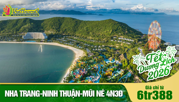 Tour Tết Dương Lịch NHA TRANG - NINH THUÂN - MŨI NÉ 4N3Đ