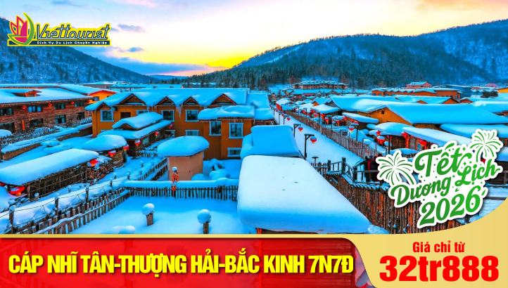 Tour du lịch Noel - New Year Cáp Nhĩ Tân |Làng Tuyết Cổ Tích - Liên tuyến Thượng Hải - Bắc Kinh | Tour Trung Quốc 7N7Đ