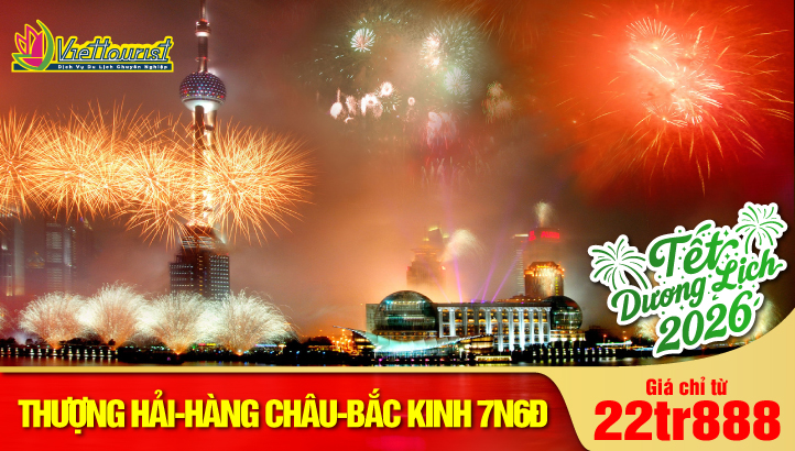 Tour du lịch Tết Dương Lịch Thượng Hải - Ô Trấn ngàn năm - Hàng Châu - Tô Châu - Vô Tích - Bắc Kinh - Tour Trung Quốc 7N6Đ