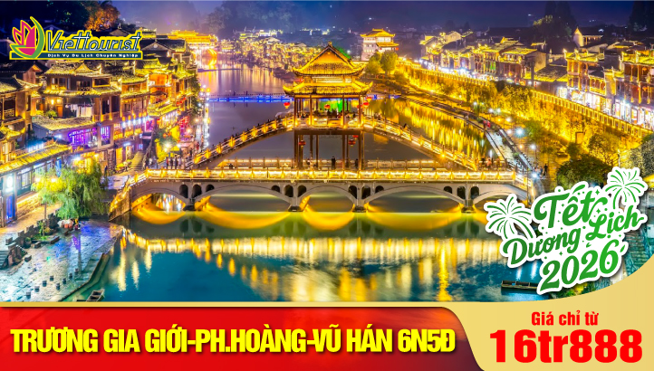Tour du lịch Noel - New Year Trương Gia Giới - Phượng Hoàng Cổ Trấn - Vũ Hán - Kinh Châu | 5N5Đ