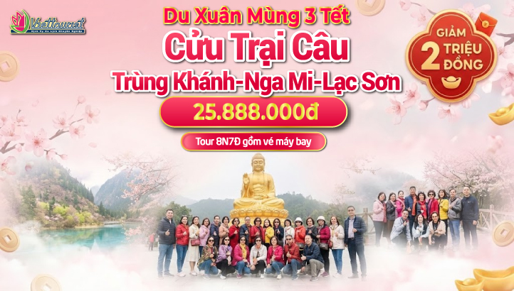 Tour du lịch Tết Nguyên Đán Trùng Khánh – Thành Đô – Cửu Trại Câu - Nga Mi Sơn – Lạc Sơn Đại Phật 8N