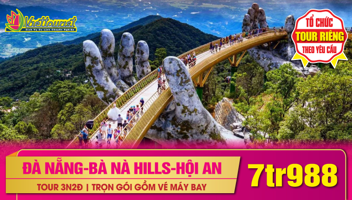 TOUR DU LỊCH TẾT ĐÀ NẴNG - HỘI AN - BÀ NÀ HILLS 3N2Đ