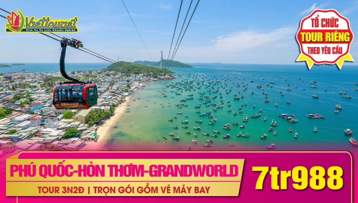 TOUR DU LỊCH TẾT PHÚ QUỐC - HÒN THƠM - VINWONDER - SAFARI - GRANDWORLD 3N2Đ - TẶNG VÉ BUFFET HÒN THƠM + CẦU HÔN
