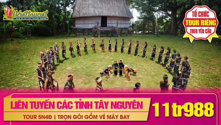 TOUR DU LỊCH TẾT KONTUM - NGÃ BA ĐÔNG DƯƠNG - PLEIKU - BUÔN MÊ THUỘC - TÀ ĐÙNG - ĐÀ LẠT 5N4Đ