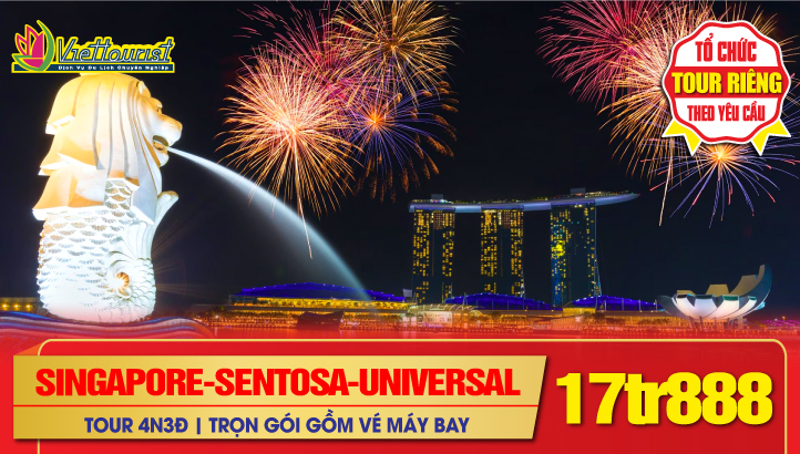 Tour Singapore Tết Nguyên Đán 4 Ngày 3 Đêm - Khởi Hành 30 TẾT & Mùng 1, 2, 3, 4, 5 tết